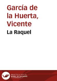 La Raquel | Biblioteca Virtual Miguel de Cervantes