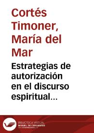 Estrategias de autorización en el discurso espiritual de Teresa de Cartagena y Teresa de Jesús / M.ª Mar Cortés Timoner | Biblioteca Virtual Miguel de Cervantes