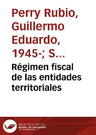 Régimen fiscal de las entidades territoriales | Biblioteca Virtual Miguel de Cervantes