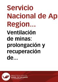 Ventilación de minas: prolongación y recuperación de tubería metálica de ventilación con acople de caucho - Módulo No. 7 | Biblioteca Virtual Miguel de Cervantes