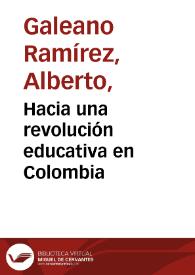 Hacia una revolución educativa en Colombia | Biblioteca Virtual Miguel de Cervantes