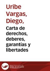 Carta de derechos, deberes, garantías y libertades | Biblioteca Virtual Miguel de Cervantes