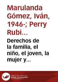 Derechos de la familia, el niño, el joven, la mujer y la tercera edad  | Biblioteca Virtual Miguel de Cervantes