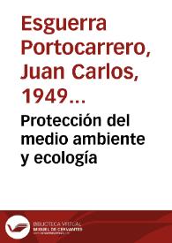 Protección del medio ambiente y ecología | Biblioteca Virtual Miguel de Cervantes