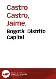 Bogotá: Distrito Capital  | Biblioteca Virtual Miguel de Cervantes