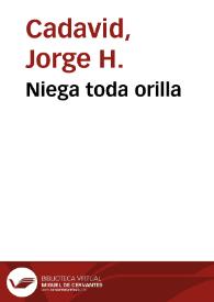 Niega toda orilla | Biblioteca Virtual Miguel de Cervantes