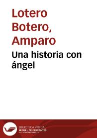 Una historia con ángel | Biblioteca Virtual Miguel de Cervantes