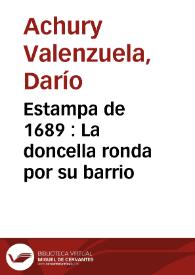 Estampa de 1689 : La doncella ronda por su barrio | Biblioteca Virtual Miguel de Cervantes