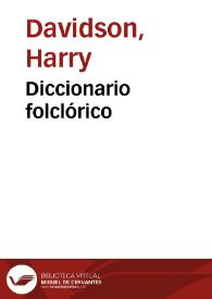 Diccionario folclórico | Biblioteca Virtual Miguel de Cervantes