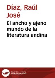 El ancho y ajeno mundo de la literatura andina | Biblioteca Virtual Miguel de Cervantes