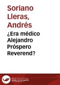 ¿Era médico Alejandro Próspero Reverend? | Biblioteca Virtual Miguel de Cervantes