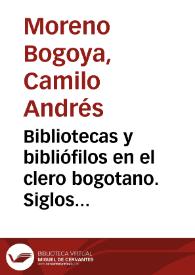 Bibliotecas y bibliófilos en el clero bogotano. Siglos XIX y XX | Biblioteca Virtual Miguel de Cervantes