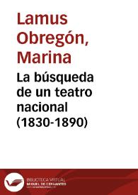 La búsqueda de un teatro nacional (1830-1890) | Biblioteca Virtual Miguel de Cervantes