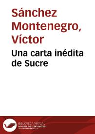 Una carta inédita de Sucre | Biblioteca Virtual Miguel de Cervantes