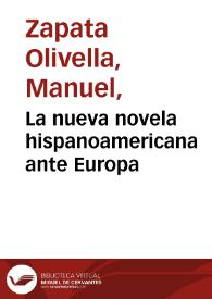 La nueva novela hispanoamericana ante Europa | Biblioteca Virtual Miguel de Cervantes