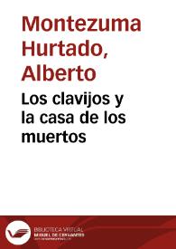 Los clavijos y la casa de los muertos | Biblioteca Virtual Miguel de Cervantes