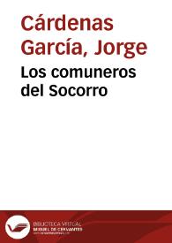 Los comuneros del Socorro | Biblioteca Virtual Miguel de Cervantes