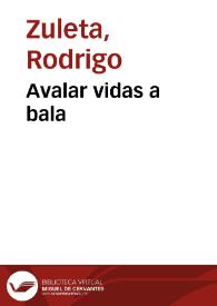 Avalar vidas a bala | Biblioteca Virtual Miguel de Cervantes