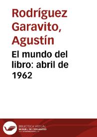 El mundo del libro: abril de 1962 | Biblioteca Virtual Miguel de Cervantes