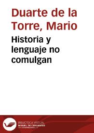 Historia y lenguaje no comulgan | Biblioteca Virtual Miguel de Cervantes