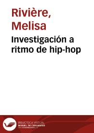 Investigación a ritmo de hip-hop | Biblioteca Virtual Miguel de Cervantes