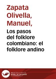 Los pasos del folklore colombiano: el folklore andino | Biblioteca Virtual Miguel de Cervantes