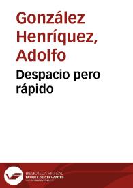 Despacio pero rápido | Biblioteca Virtual Miguel de Cervantes