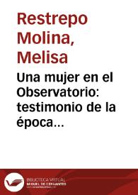 Una mujer en el Observatorio: testimonio de la época de la Independencia de Colombia | Biblioteca Virtual Miguel de Cervantes