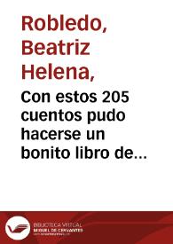 Con estos 205 cuentos pudo hacerse un bonito libro de 30 o 35 cuentos | Biblioteca Virtual Miguel de Cervantes