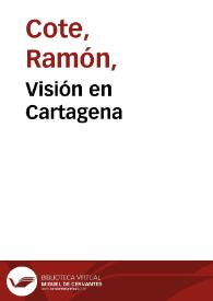 Visión en Cartagena | Biblioteca Virtual Miguel de Cervantes