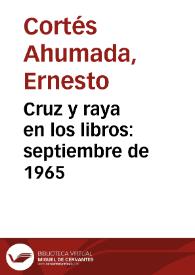 Cruz y raya en los libros: septiembre de 1965 | Biblioteca Virtual Miguel de Cervantes