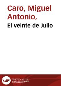 El veinte de Julio | Biblioteca Virtual Miguel de Cervantes