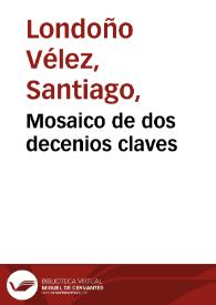 Mosaico de dos decenios claves | Biblioteca Virtual Miguel de Cervantes