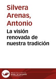 La visión renovada de nuestra tradición | Biblioteca Virtual Miguel de Cervantes