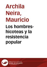 Los hombres-hicoteas y la resistencia popular | Biblioteca Virtual Miguel de Cervantes