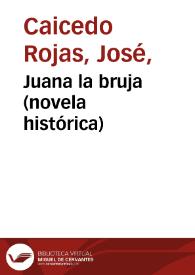 Juana la bruja (novela histórica) | Biblioteca Virtual Miguel de Cervantes