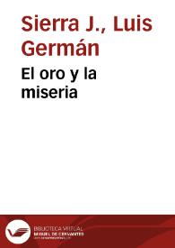 El oro y la miseria | Biblioteca Virtual Miguel de Cervantes