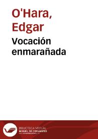 Vocación enmarañada | Biblioteca Virtual Miguel de Cervantes