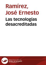 Las tecnologías desacreditadas | Biblioteca Virtual Miguel de Cervantes