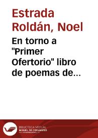 En torno a "Primer Ofertorio" libro de poemas de Eduardo de Roux | Biblioteca Virtual Miguel de Cervantes