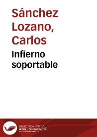 Infierno soportable | Biblioteca Virtual Miguel de Cervantes