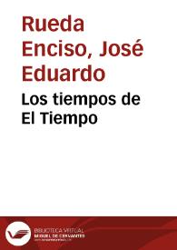 Los tiempos de El Tiempo | Biblioteca Virtual Miguel de Cervantes