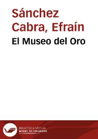 El Museo del Oro | Biblioteca Virtual Miguel de Cervantes