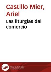 Las liturgias del comercio | Biblioteca Virtual Miguel de Cervantes