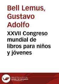 XXVII Congreso mundial de libros para niños y jóvenes | Biblioteca Virtual Miguel de Cervantes