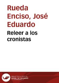 Releer a los cronistas | Biblioteca Virtual Miguel de Cervantes