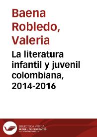 La literatura infantil y juvenil colombiana, 2014-2016 | Biblioteca Virtual Miguel de Cervantes