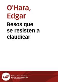 Besos que se resisten a claudicar | Biblioteca Virtual Miguel de Cervantes