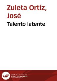 Talento latente | Biblioteca Virtual Miguel de Cervantes