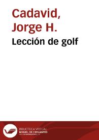 Lección de golf | Biblioteca Virtual Miguel de Cervantes